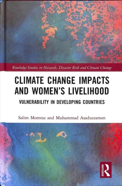 Climate Change Impacts and Women''s Livelihood