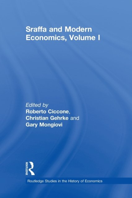 Sraffa and Modern Economics, Volume I