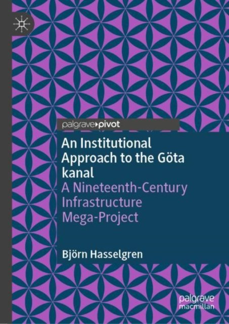 An Institutional Approach to the Gota kanal