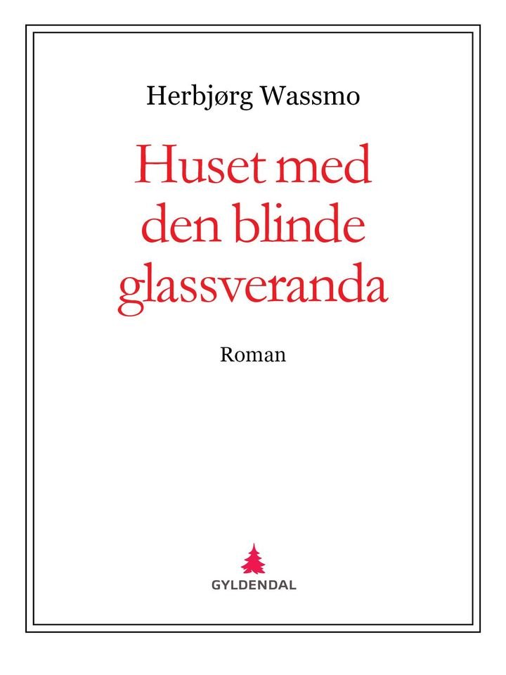 Huset med den blinde glassveranda - roman