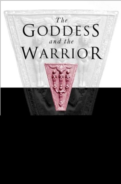 The Goddess and the Warrior