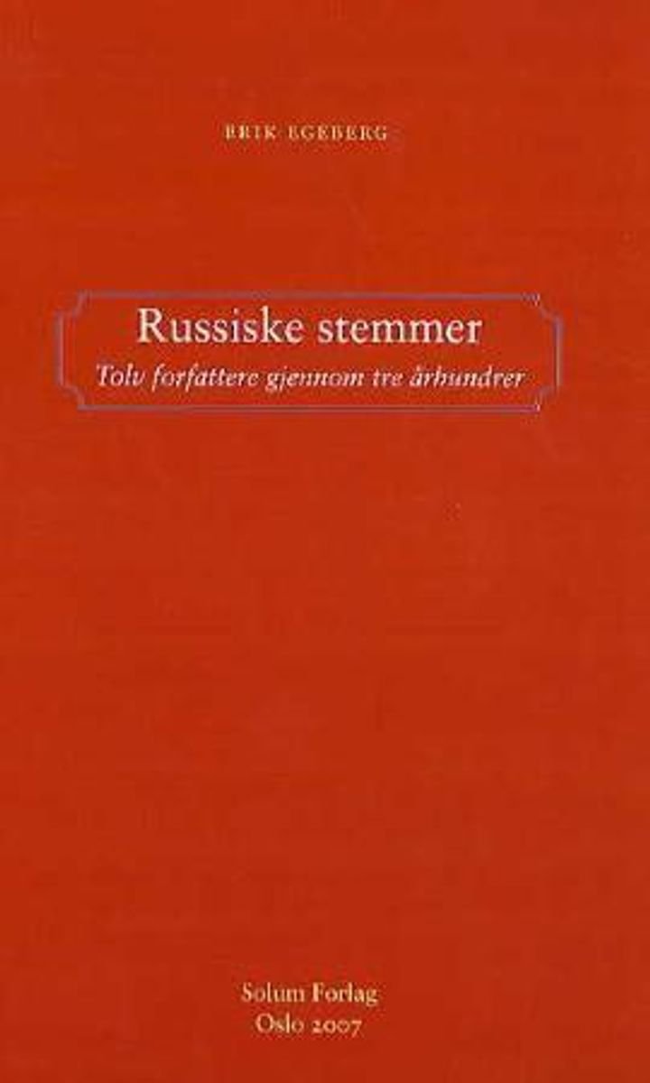 Russiske stemmer - tolv forfattere gjennom tre århundrer