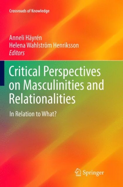 Critical Perspectives on Masculinities and Relationalities