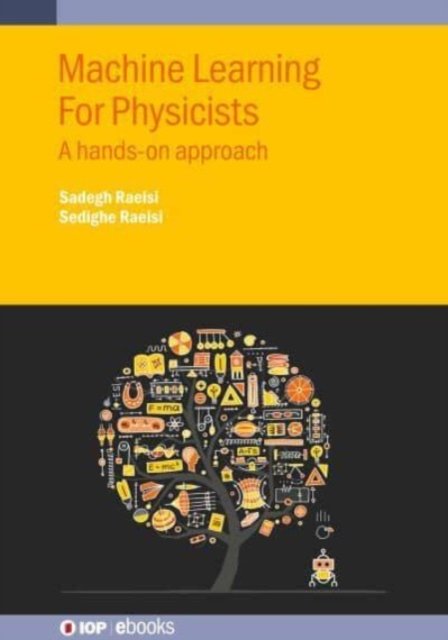 Machine Learning For Physicists