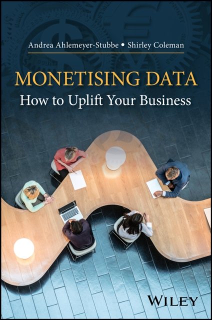 Monetising data – how to uplift your business