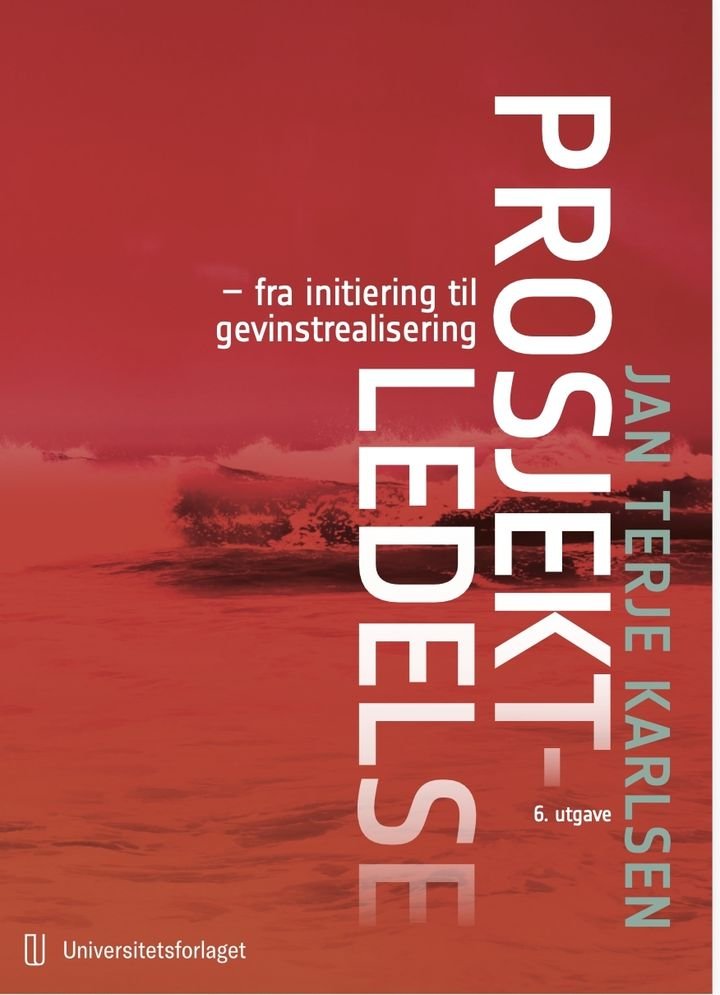 Prosjektledelse - fra initiering til gevinstrealisering