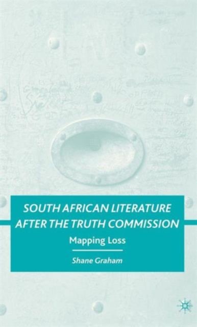South African Literature after the Truth Commission