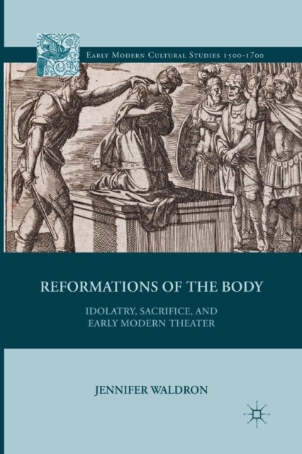 Reformations of the Body