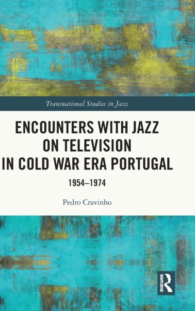 Encounters with Jazz on Television in Cold War Era Portugal