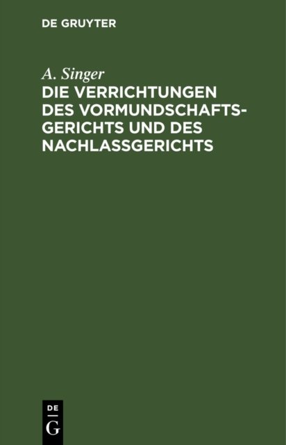 Verrichtungen des Vormundschaftsgerichts und des Nachlaßgerichts