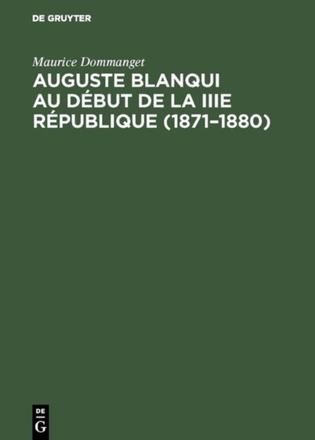 Auguste Blanqui au debut de la IIIe Republique (1871-1880)