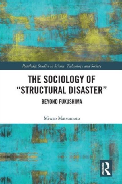 The Sociology of Structural Disaster