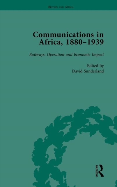 Communications in Africa, 1880–1939, Volume 4
