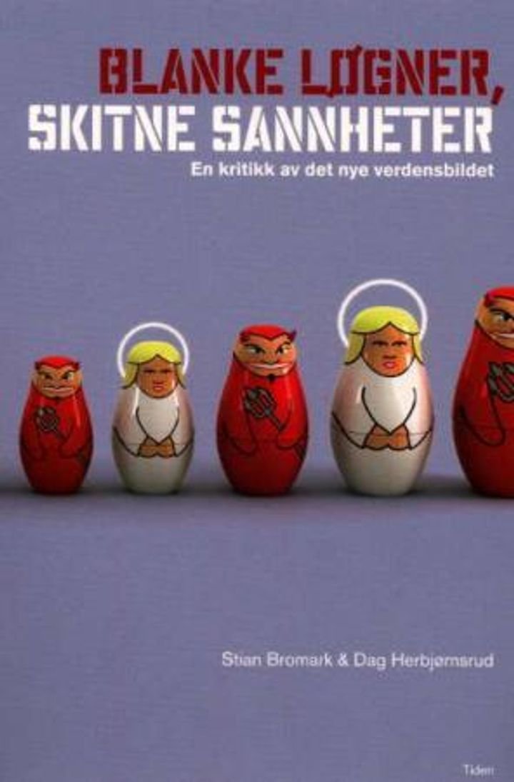 Blanke løgner, skitne sannheter - en kritikk av det nye verdensbildet