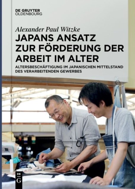 Japans Ansatz Zur Forderung Der Arbeit Im Alter