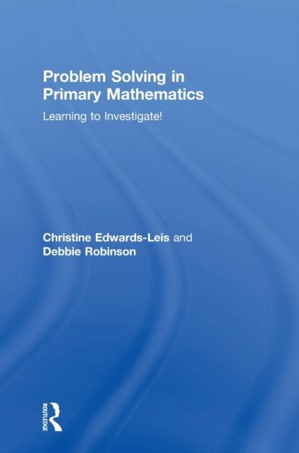 Problem Solving in Primary Mathematics