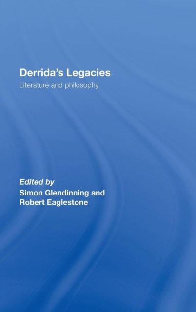 Derrida''s Legacies