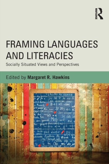 Framing Languages and Literacies