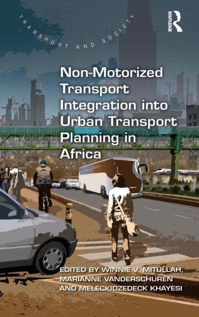 Non-motorized Transport Integration into Urban Transport Planning in Africa