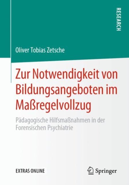 Zur Notwendigkeit von Bildungsangeboten im Maßregelvollzug
