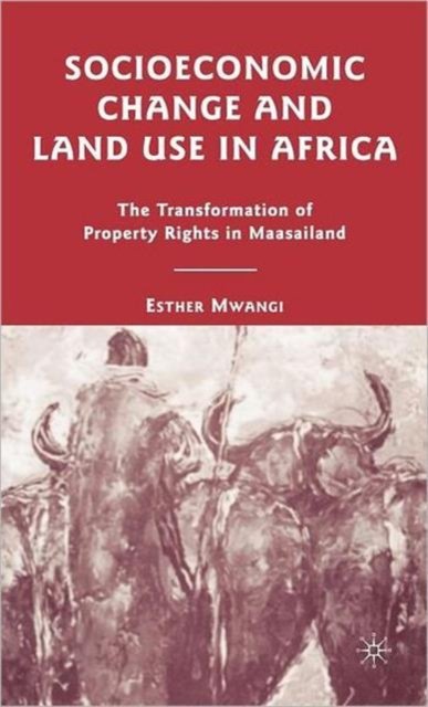 Socioeconomic Change and Land Use in Africa