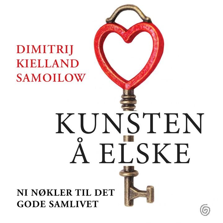 Kunsten å elske - 9 nøkler til et godt samliv
