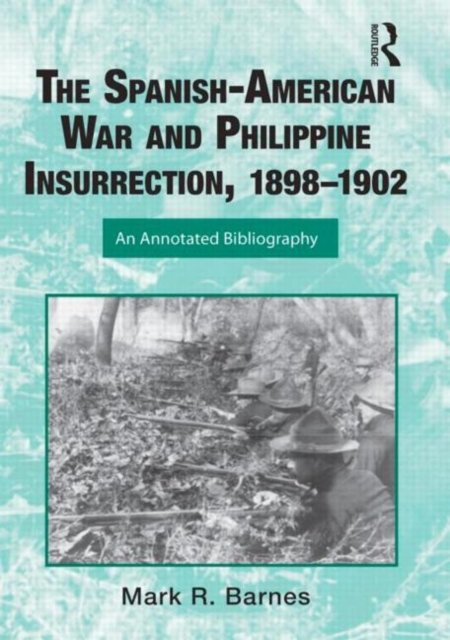 The Spanish-American War and Philippines Insurrection, 1898-1902