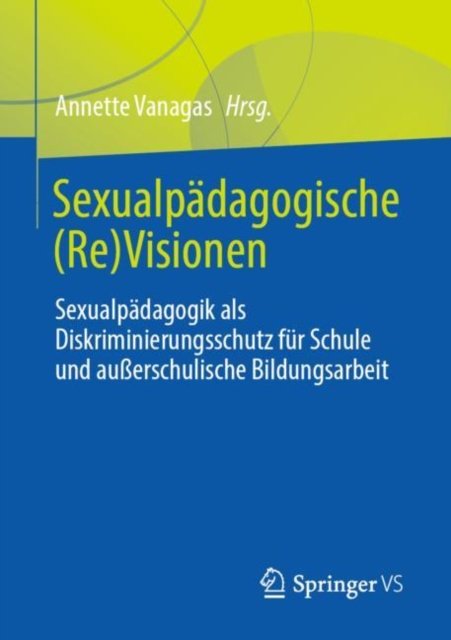 Sexualpadagogische (Re)Visionen