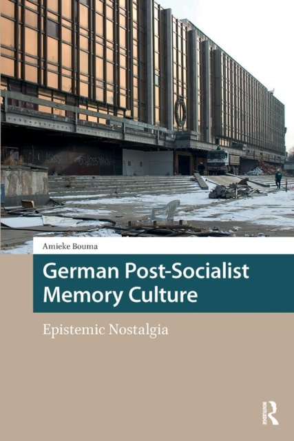 German Post-Socialist Memory Culture