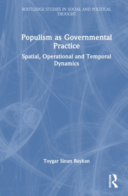 Populism as Governmental Practice