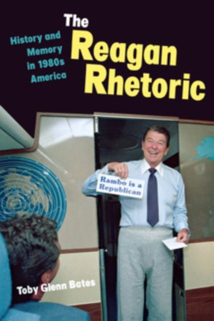The Reagan Rhetoric