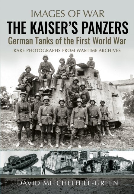 The Kaiser's Panzers