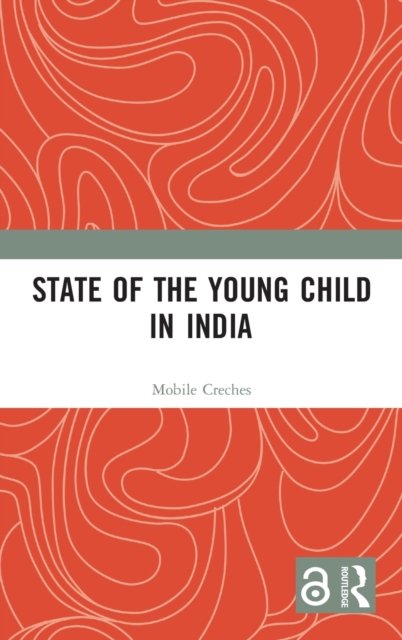State of the Young Child in India
