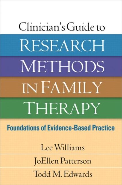 Clinician''s Guide to Research Methods in Family Therapy