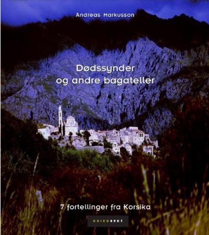 Dødssynder og andre bagateller - 7 fortellinger fra Korsika