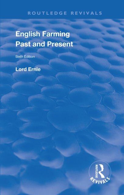 English Farming: Past and Present