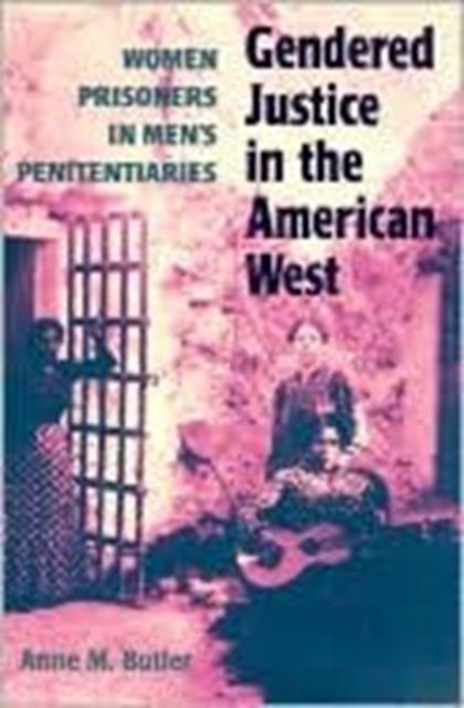Gendered Justice in the American West