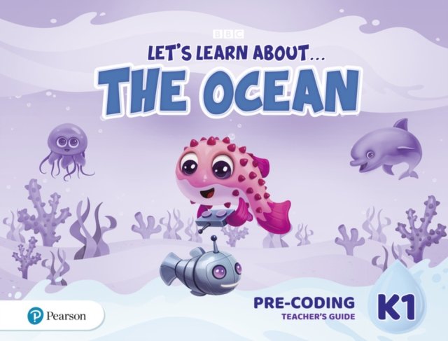 Let''s Learn About the Earth (AE) - 1st Edition (2020) - Pre-coding Teacher''s Guide - Level 1 (the Ocean)