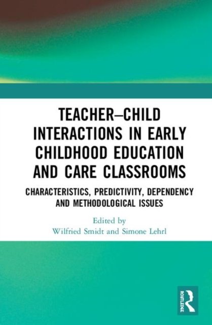 Teacher–Child Interactions in Early Childhood Education and Care Classrooms