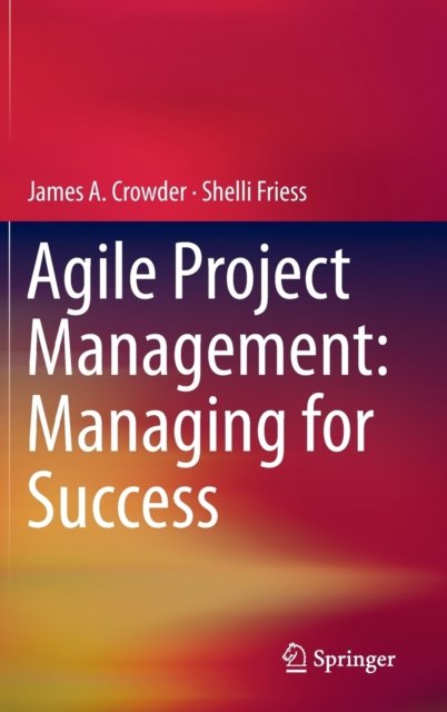 Agile Project Management: Managing for Success