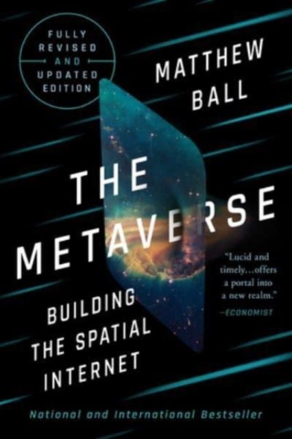 The Metaverse – Fully Revised and Updated Edition: Building the Spatial Internet, 2nd Edition