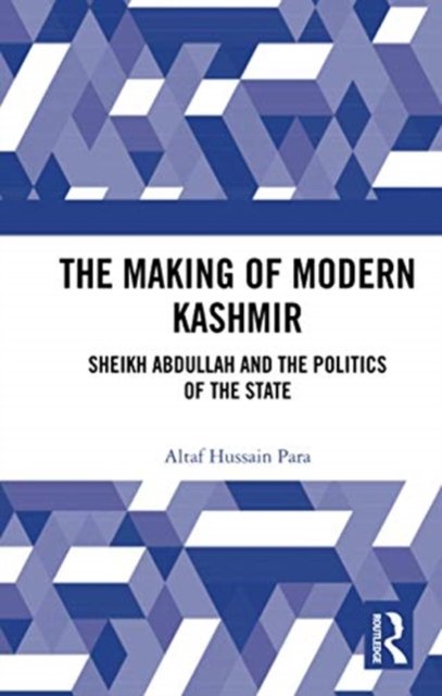 The Making of Modern Kashmir