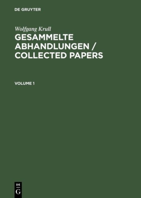 Gesammelte Abhandlungen / Collected Papers. Volume 1+2