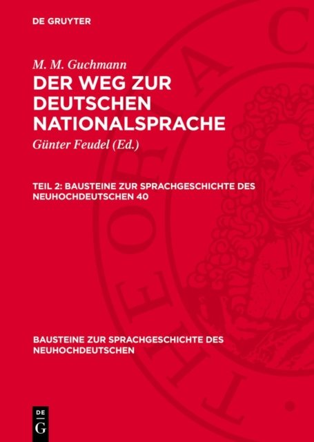 M. M. Guchmann: Der Weg Zur Deutschen Nationalsprache. Teil 2