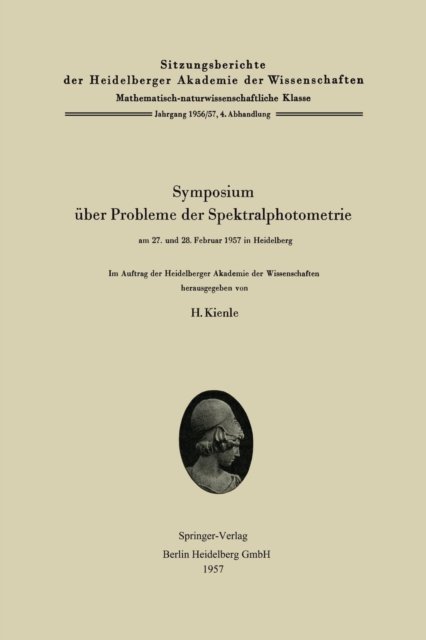 Symposium uber Probleme der Spektralphotometrie am 27. und 28. Februar 1957 in Heidelberg