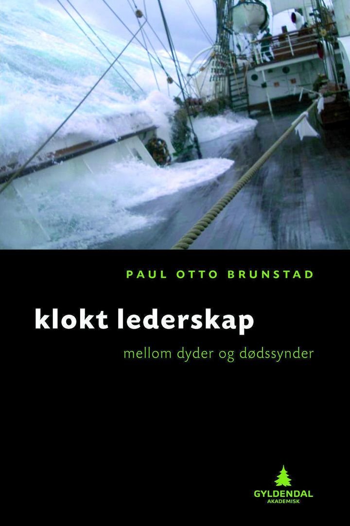 Klokt lederskap - mellom dyder og dødssynder