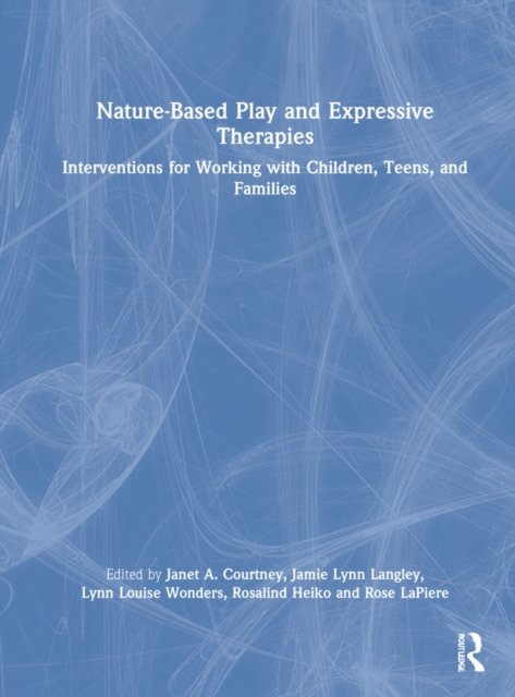 Nature-Based Play and Expressive Therapies