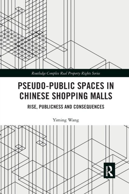 Pseudo-Public Spaces in Chinese Shopping Malls