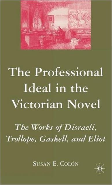 The Professional Ideal in the Victorian Novel