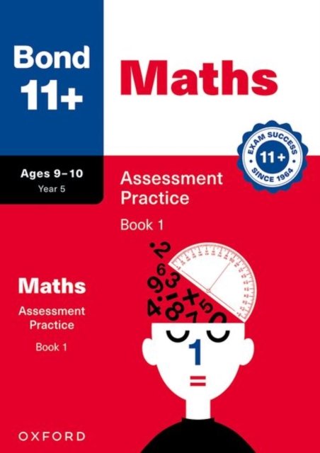 Bond 11+ Maths Assessment Practice Papers Age 9-10 (Book 1) | For GL Assessment 2026 & other 11 plus exams